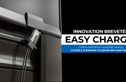 NOUVEAU ! Innovation brevetée EASY CHARGE